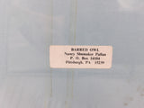 8541 - A - Nancy Pallan Signed Limited Edition - 17/200 - Barred Owl "1980" - Rare
