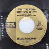 9134 - M - 45 RPM Record - Jackie deShannon - What the World Needs Now is Love - Box 23