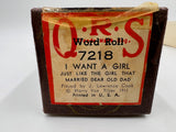 9719 - C - QRS Word Roll - #7218 - I Want A Girl (Just Like the Girl) - Player Piano Music Roll -  Box 36