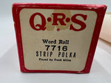 9735 - C - QRS Word Roll - #7716 - Player Piano Music Roll - Strip Polka - 1942 - Played by Frank Milne - Box 35