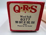 9747 - C - QRS Word Roll - #8377 - Player Piano Music Roll - You Can't Be True, Dear - The Pittman Corp - 1948 - Box 36