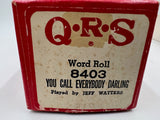 9748 - C - QRS Word Roll - #8403 - You Call Everybody Darling - Player Piano Music Roll - Played by Jeff Watters - Box 36